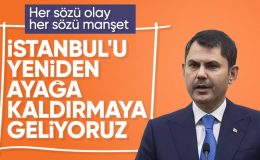 Murat Kurum: İstanbul’un 5 yıllık fetret döneminden kurtaracağız