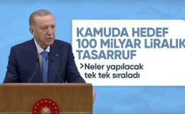 Cumhurbaşkanı Erdoğan: Kamuda 100 milyar liralık tasarruf hedefliyoruz